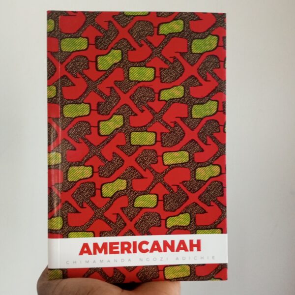 Americanah by Chimamanda Ngozi Adichie