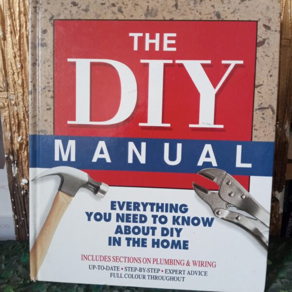 The DIY Manual: Everything You Need To Know About DIY In The Home