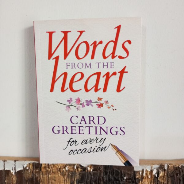 Words From The Heart:Card Greetings For Every Occasion