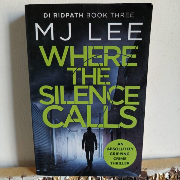 Where the Silence Calls by M J Lee