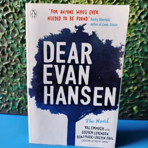Dear Evan Hansen by Val Emmich ,  Steven Levenson ,  Benj Pasek ,  Justin Paul .