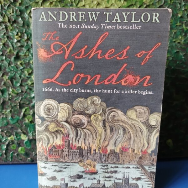 The Ashes of London by Andrew Taylor