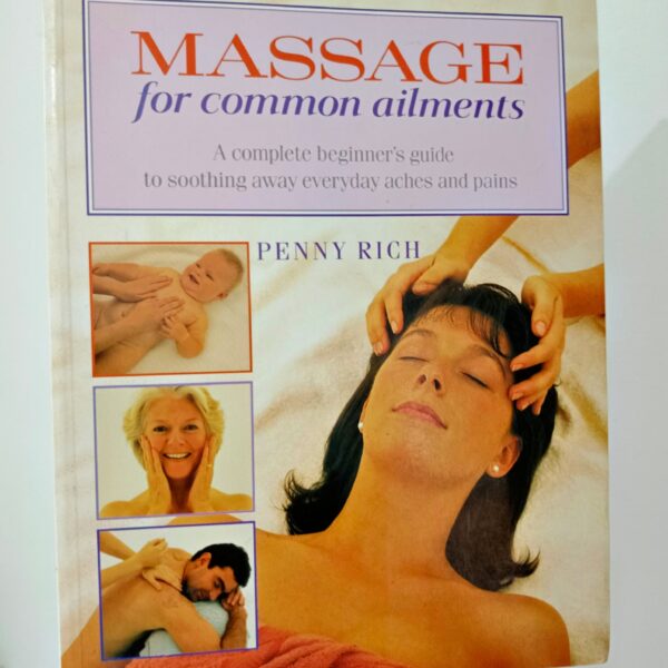 Massage for Common Ailments by Penny Rich
