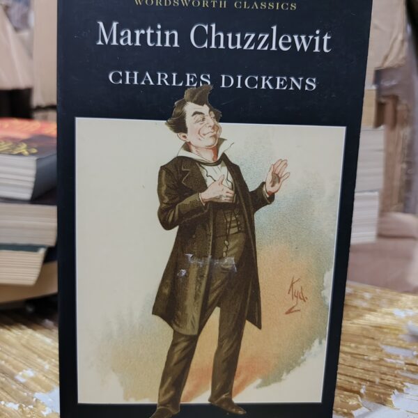 Martin Chuzzlewit by Charles Dickens