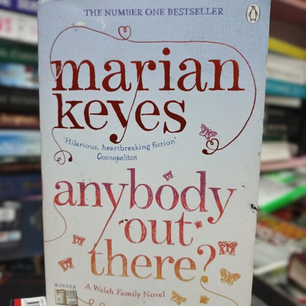 Anybody Out There? by Marian Keyes
