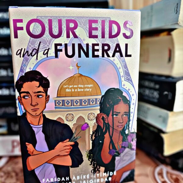 Four Eids and a Funeral by Faridah Àbíké-Íyímídé, Adiba Jaigirdar