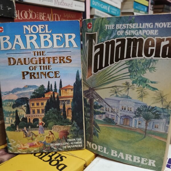 Daughters of the Prince/Tanamera by Noel Barber