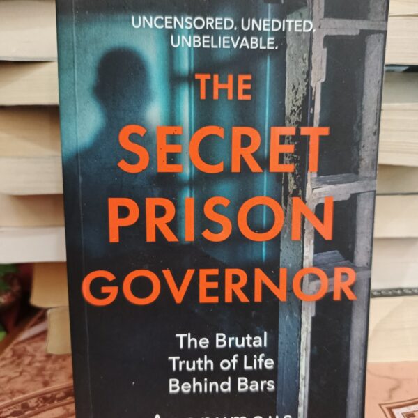 The Secret Prison Governor by Anonymous