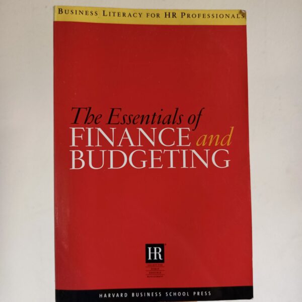 Business Literacy for HR Professionals: The Essentials of Finance and Budgeting by Harvard Business School Press