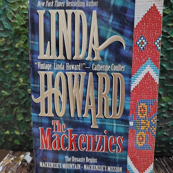 The Mackenzies: Mackenzie's Mountain / Mackenzie's Mission by Linda Howard