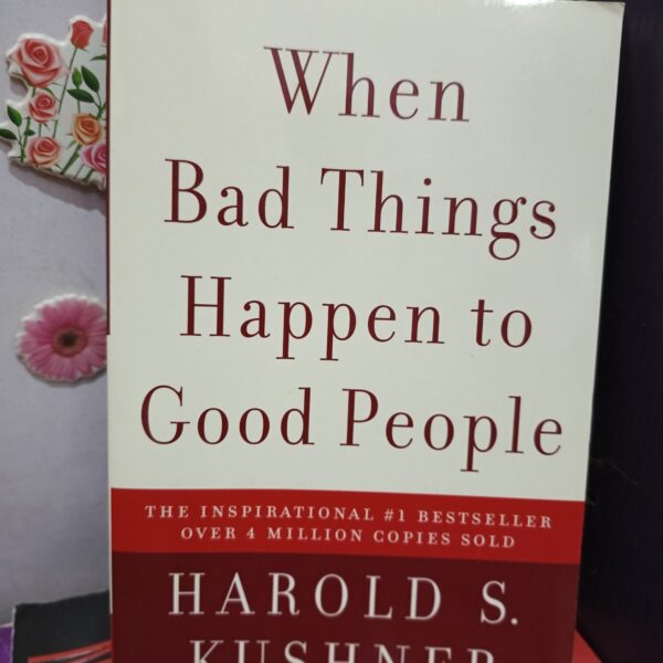 When Bad Things Happen to Good People by Harold S. Kushner