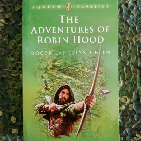 The Adventures of Robin Hood by Roger Lancelyn Green