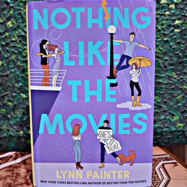 Nothing Like the Movies by Lynn Painter